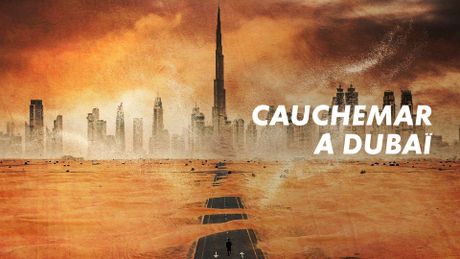 Cauchemar à Dubaï