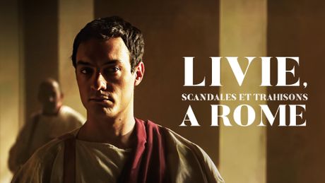 Livie, scandales et trahisons à Rome