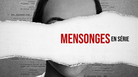 Mensonges en série