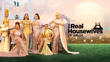 The Real Housewives of Abuja