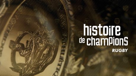 Histoire de champions rugby