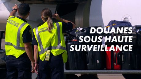 Douanes sous haute surveillance