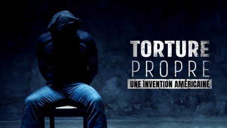 Torture propre : une invention américaine