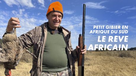 Petit gibier en Afrique du Sud, le rêve africain