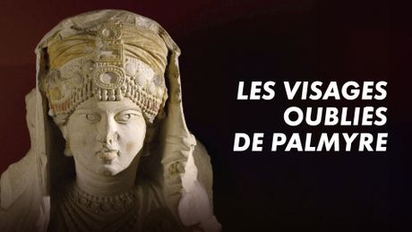 Les visages oubliés de Palmyre
