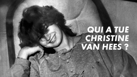 Qui a tué Christine Van Hees? Le meurtre de la champignonnière