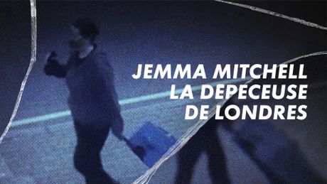 Jemma Mitchell, la dépeceuse de Londres