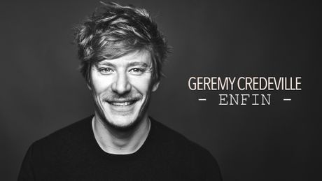 Gérémy Crédeville : Enfin