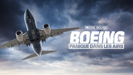 Boeing, panique dans les airs