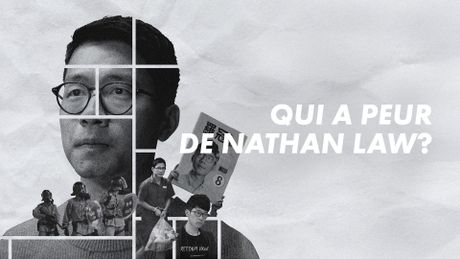 Qui a peur de Nathan Law ?