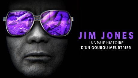 Jim Jones : La vraie histoire d'un gourou meurtrier