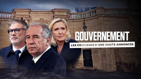 Gouvernement, les coulisses d'une chute annoncée