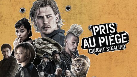 Pris au piège - Caught Stealing
