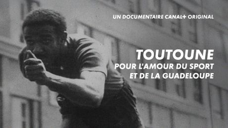 Toutoune, pour l'amour du sport et de la Guadeloupe