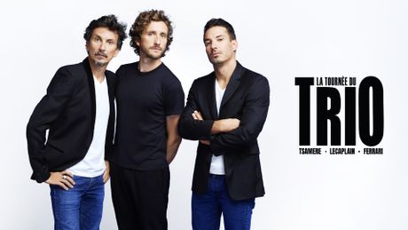 Ferrari, Tsamere, Lecaplain : La Tournée du Trio