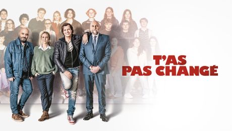 T'as pas changé