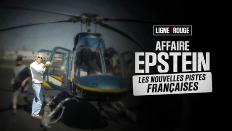 Affaire Epstein : les nouvelles pistes françaises