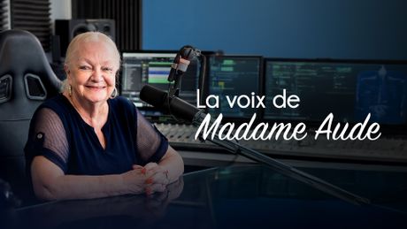 La voix de Madame Aude
