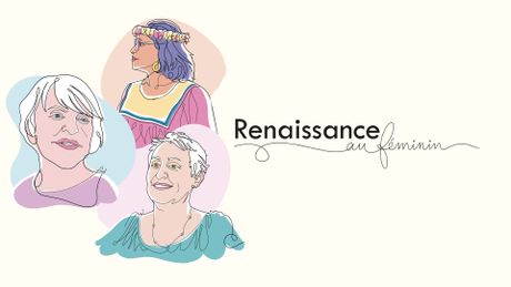 Renaissance au féminin