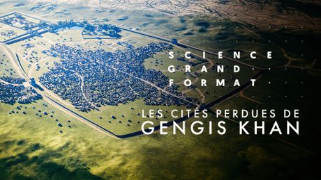 Les cités perdues de Gengis Khan
