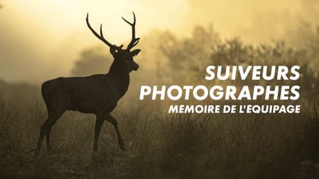 Suiveurs photographes, mémoire de l'équipage