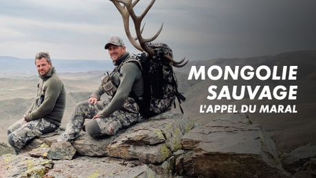 Mongolie sauvage, l'appel du maral