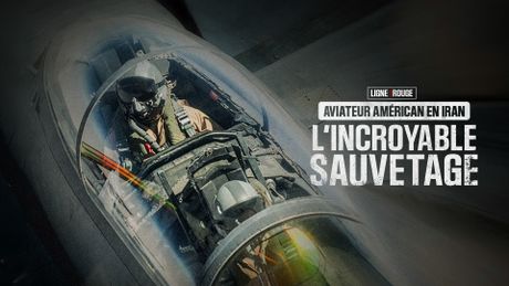 Aviateur américain en Iran, l'incroyable sauvetage