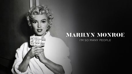 Marilyn Monroe, I am so many people