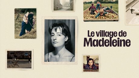 Le village de Madeleine