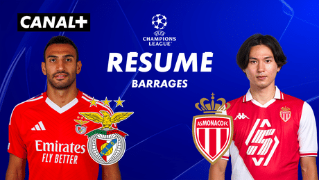 Le résumé de Benfica / Monaco