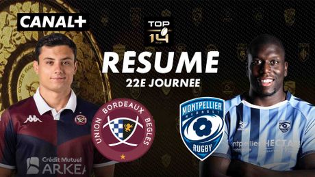 Le résumé de Bordeaux-Bègles / Montpellier
