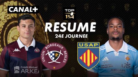 Le résumé de Bordeaux-Bègles / Perpignan