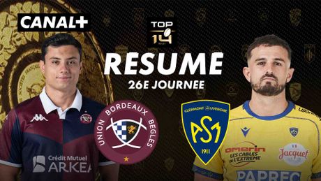Le résumé de Bordeaux-Bègles / Clermont