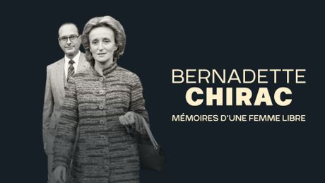Bernadette Chirac, mémoires d'une femme libre