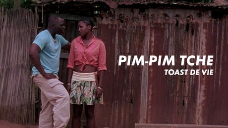 Pim-Pim Tché : toast de vie