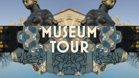 Museum Tour