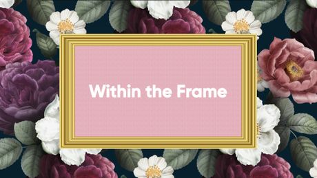 Within the Frame