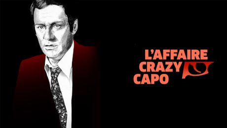 L'affaire Crazy Capo - Trailer