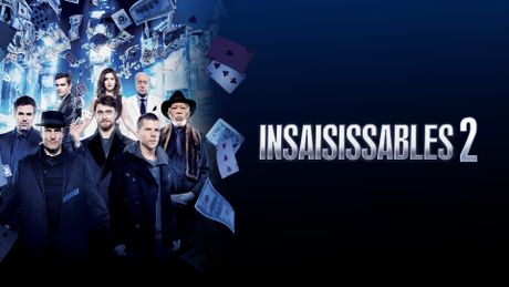 Insaisissables 2 - Trailer