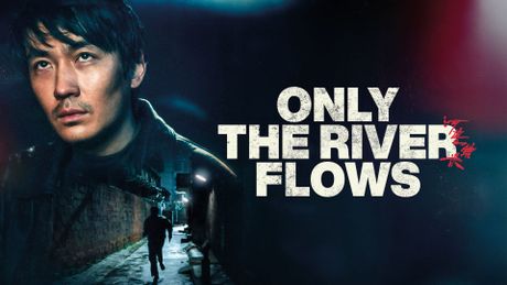 Only the River Flows - Trailer