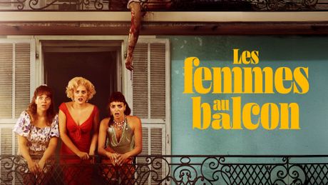 Les femmes au balcon - Trailer