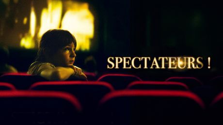 Spectateurs ! - Trailer