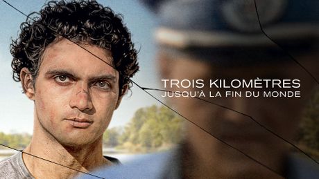 Trois kilomètres jusqu'à la fin du monde - Trailer