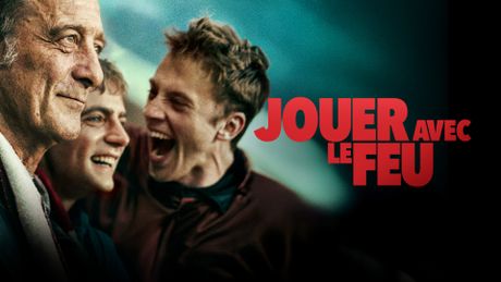 Jouer avec le feu - Trailer