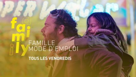 Famille mode d'emploi