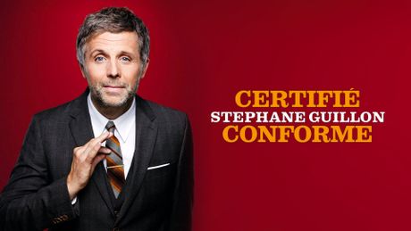Stéphane Guillon : Certifié conforme