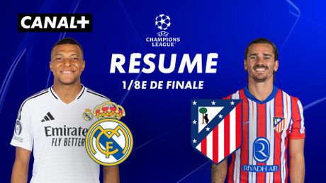 Le résumé de Real Madrid / Atlético
