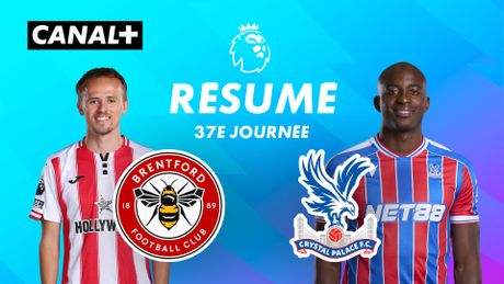 Le résumé de Brentford / Crystal Palace