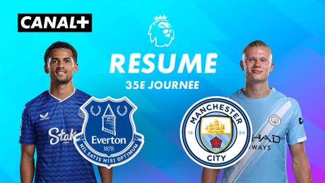 Le résumé de Everton / Man City