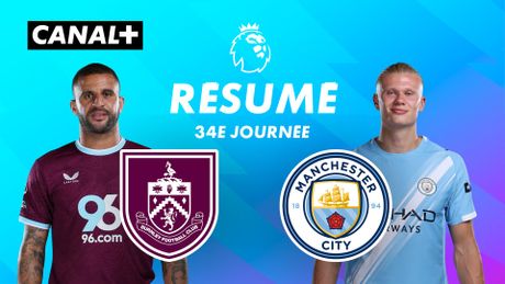 Le résumé de Burnley / Man City